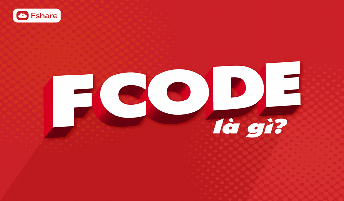 Tin FPT - Fcode là gì? Làm sao để có Fcode tải tốc độ cao?