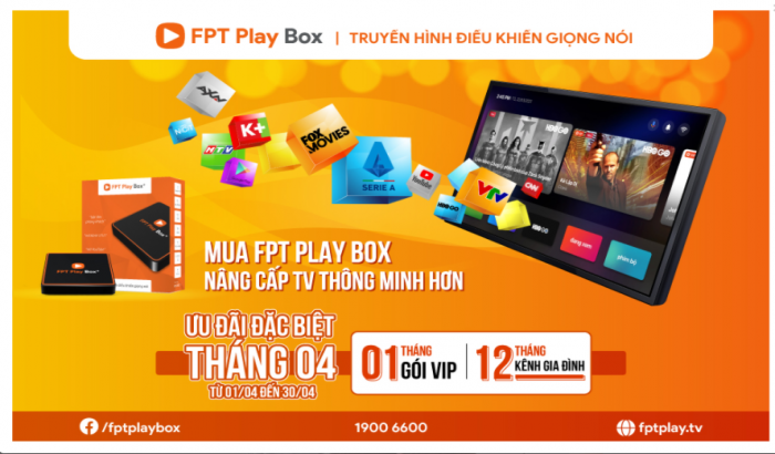 Tuần cuối cùng “hốt trọn” hàng loạt ưu đãi siêu khủng khi mua FPT Play Box trong tháng 4
