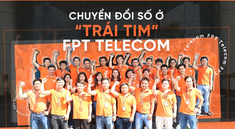 Cách ‘trái tim’ FPT Telecom chuyển đổi số