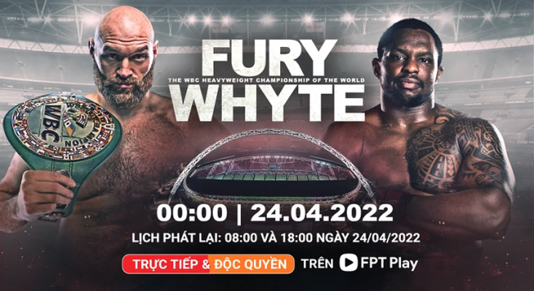 Xem trực tiếp trận đối đầu giữa Tyson Fury và Dillian Whyte trên FPT Play
