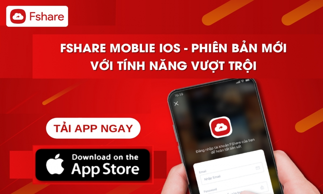 Khám phá các tính năng của phiên bản Fshare Mobile dành cho hệ điều hành iOS