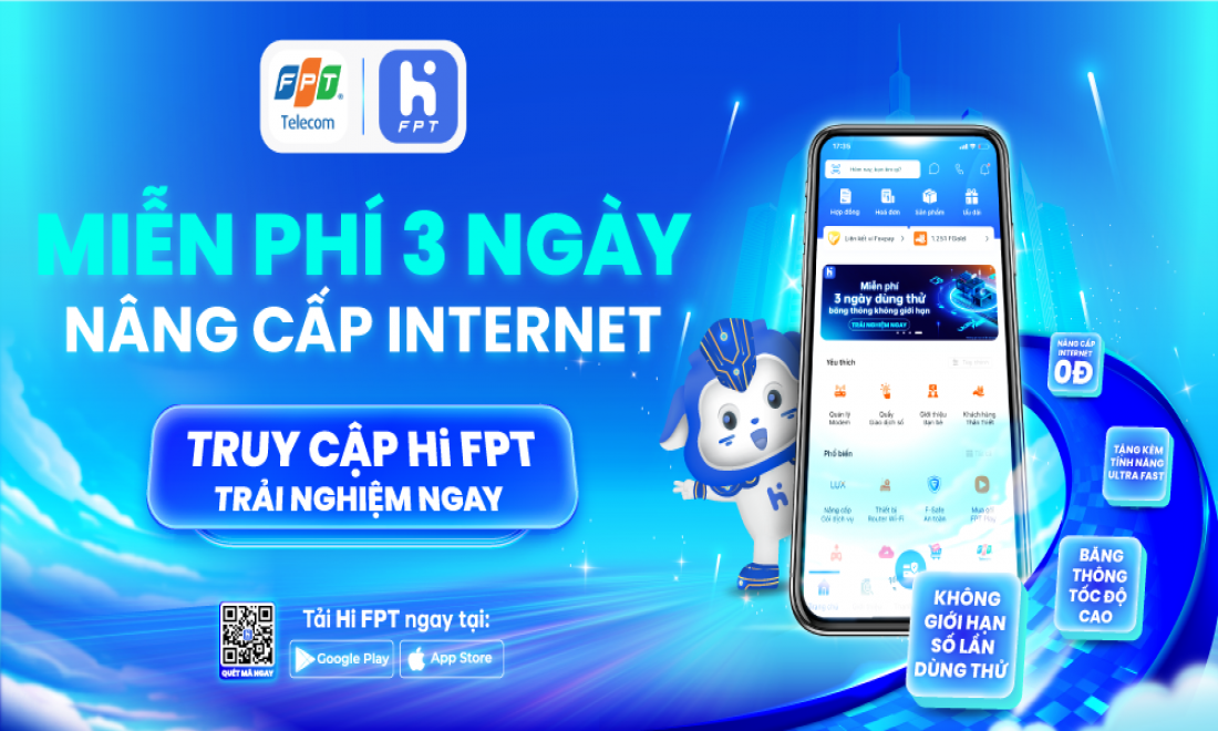 Miễn phí trải nghiệm dùng thử Internet băng thông không giới hạn trên Hi FPT