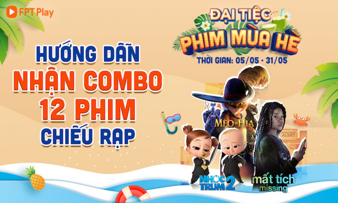 Hướng dẫn nhận combo phim bom tấn chiếu rạp