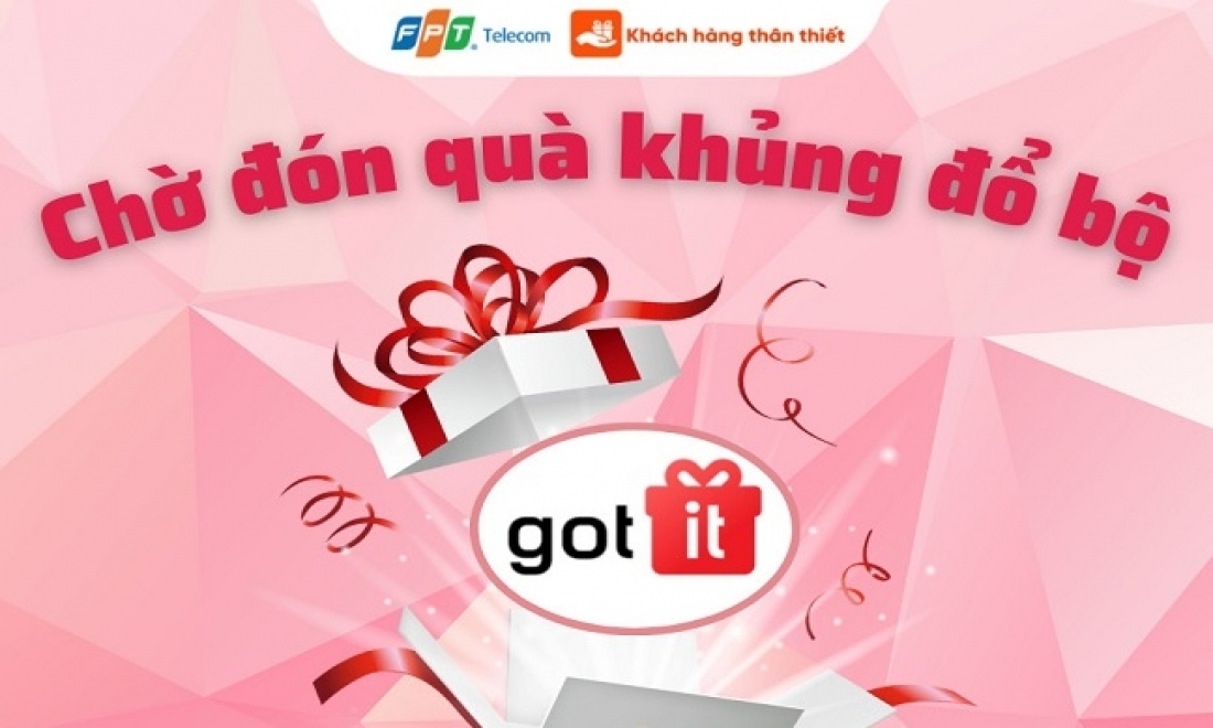 "Ra mắt quà mới, ưu đãi cực hời" với chương trình Khách hàng thân thiết FPT Telecom