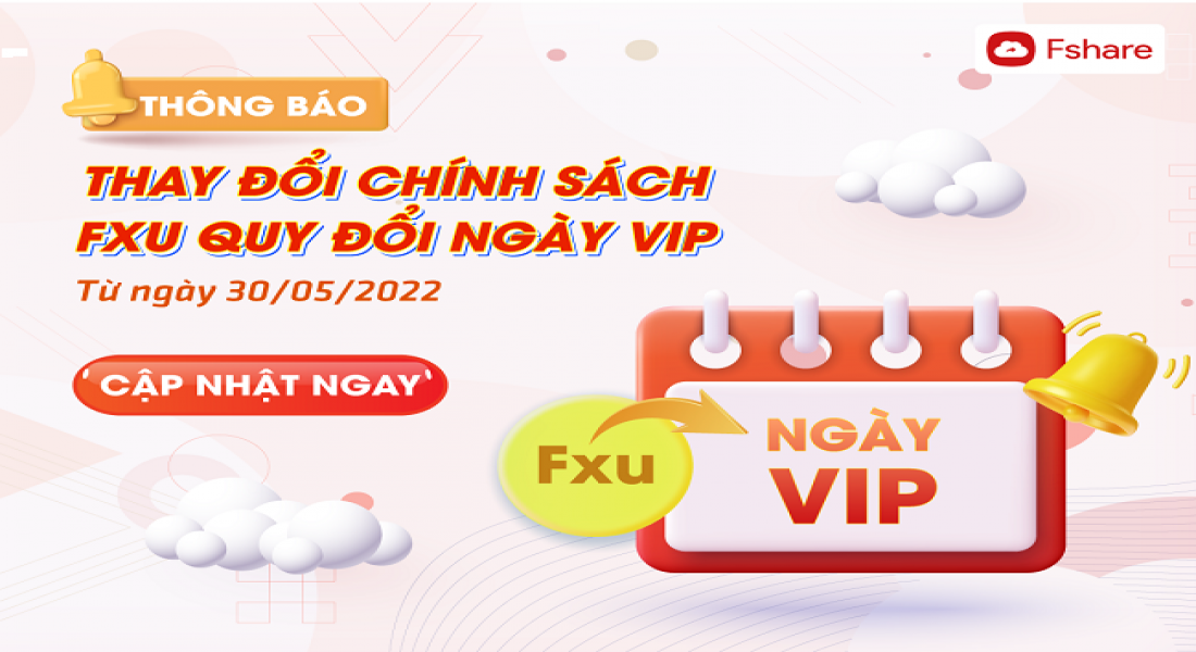 Fshare thay đổi chính sách gói Fxu từ 30/05