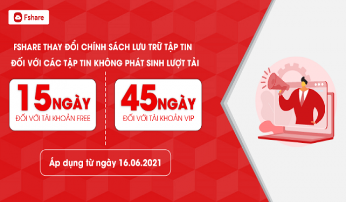 Cập nhật chính sách lưu trữ đối với tài khoản VIP Fshare