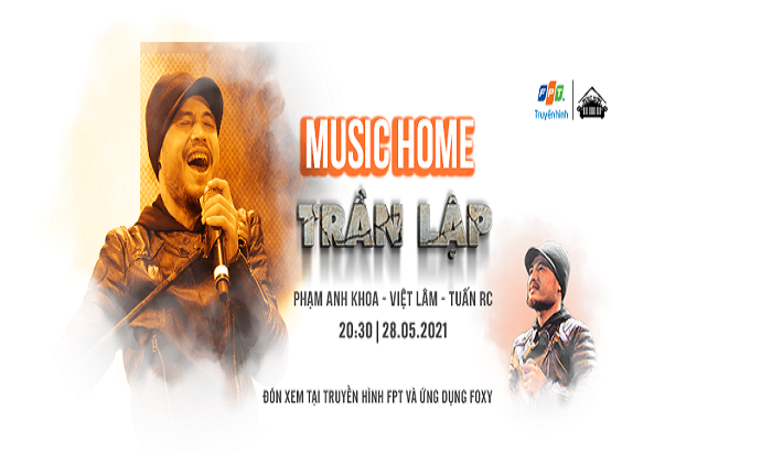 Trần Lập - Chân dung người truyền lửa Rock Việt trên Music Home tháng 5