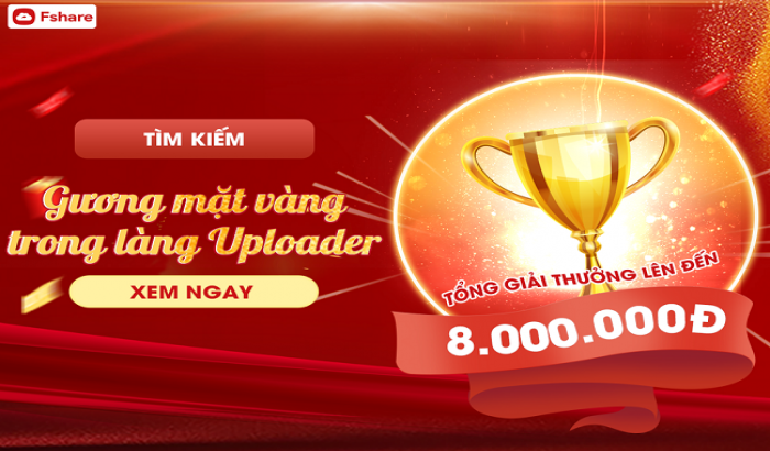 “Fshare Upload Award” tháng 7: Upload mạnh tay, hăng say nhận giải