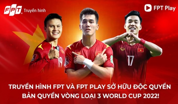 FPT độc quyền bản quyền phát sóng vòng loại cuối World Cup 2022 châu Á