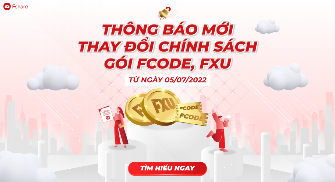 Cập nhật: Fshare thay đổi chính sách gói VIP ngày, Fxu, Fcode từ 5/7/2022