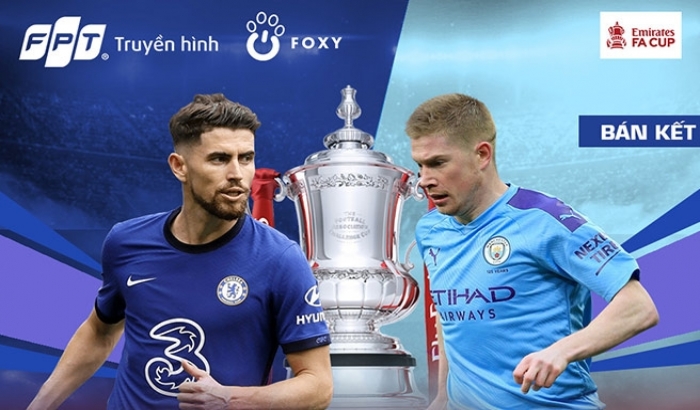FA Cup: Chelsea - Man City, trận chung kết sớm của FA Cup 2021