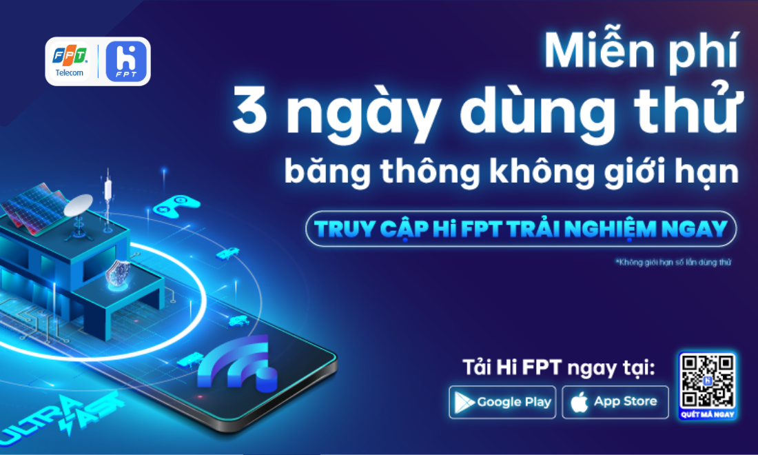 Miễn phí 3 ngày nâng cấp Internet băng thông không giới hạn trên Hi FPT