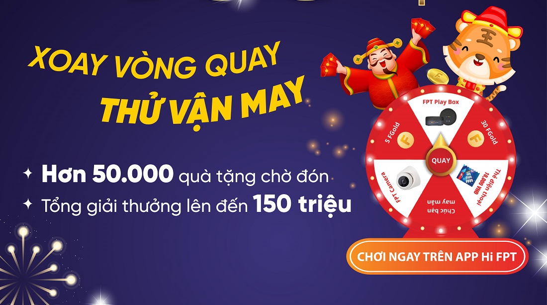 Đón Tết cực vui cùng chương trình 'Vòng quay may mắn' của FPT Telecom