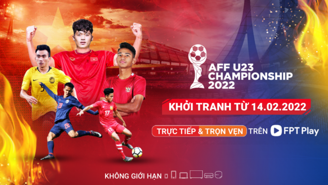 Điểm mặt bảng C “Tử Thần” tại AFF U23 Championship 2022, đón xem trên FPT Play
