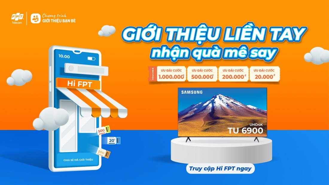 Nhận hàng loạt ưu đãi với chương trình "Giới thiệu bạn bè liền tay, nhận quà mê say"