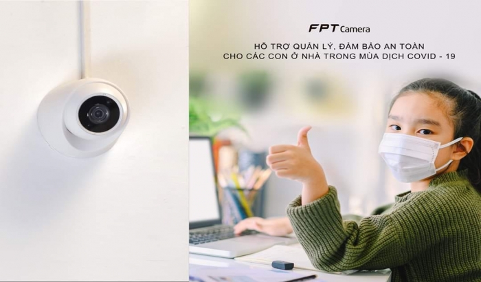 FPT Camera – Trợ thủ đắc lực giúp phụ huynh bảo vệ con cái ở nhà mùa dịch