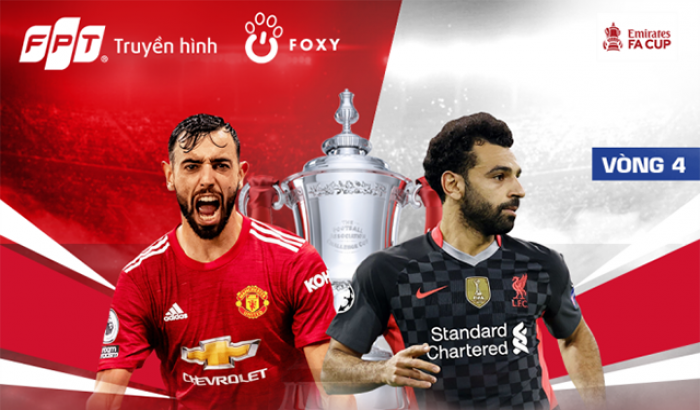 Truyền hình FPT trực tiếp đại chiến ‘derby nước Anh’ ở FA Cup