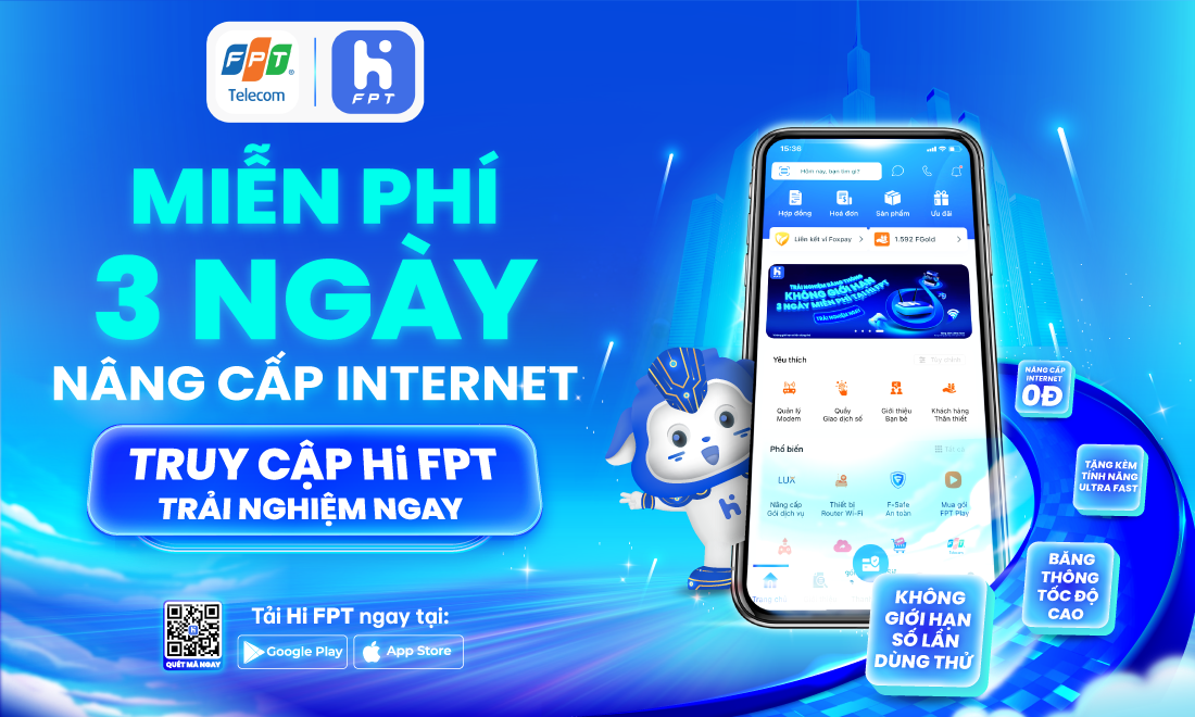 Hướng dẫn trải nghiệm miễn phí Internet băng thông không giới hạn trên Hi FPT