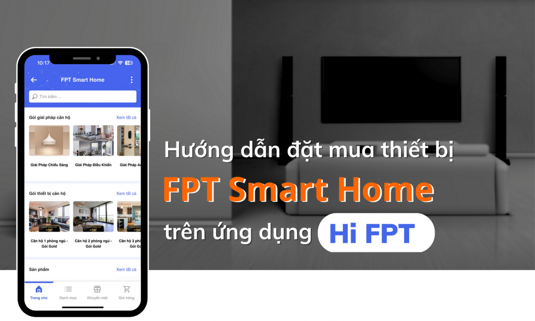 Hướng dẫn đặt mua thiết bị thông minh FPT Smart Home trên ứng dụng HiFPT nhanh chóng