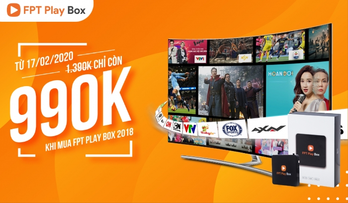 Cơ hội duy nhất sở hữu FPT Play Box 2018 giá cực rẻ dưới 1 triệu đồng