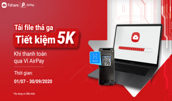 Tải file thả ga – Tiết kiệm 5K khi thanh toán qua ví AirPay