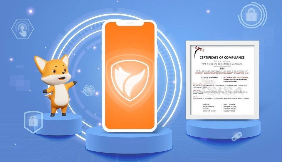 Ví điện tử Foxpay đạt chứng nhận bảo mật quốc tế PCI DSS cấp độ cao nhất