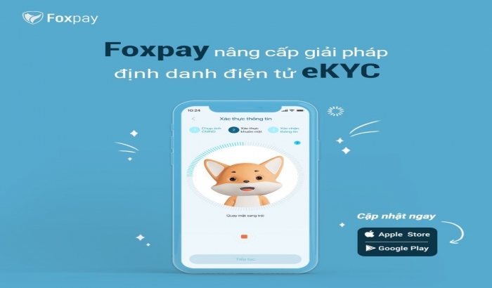 Foxpay nâng cấp giải pháp định danh điện tử EKYC