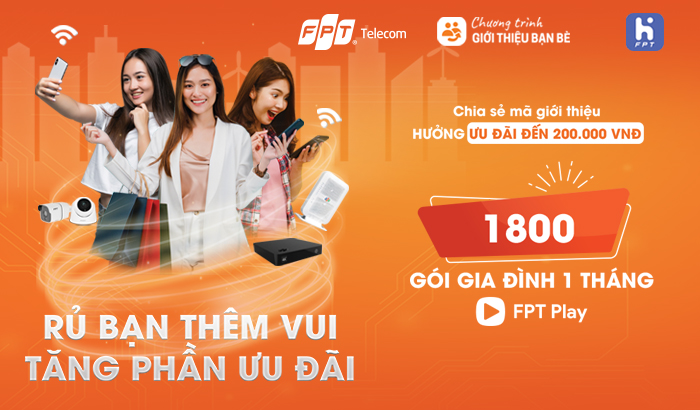 1800 code FPT Play gói Gia đình sẽ tặng cho Khách hàng khi tham gia Giới thiệu Bạn bè