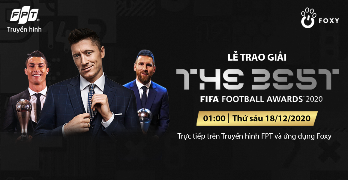 Truyền hình FPT - Đơn vị duy nhất tiếp sóng lễ trao giải The Best FIFA Football Awards 2020