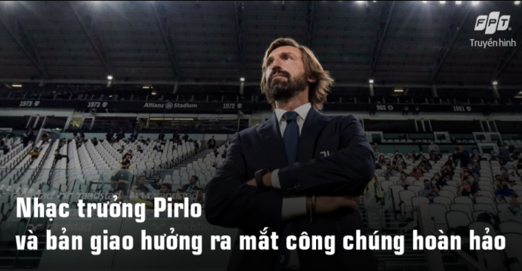 Nhạc trưởng Pirlo và bản giao hưởng ra mắt công chúng hoàn hảo
