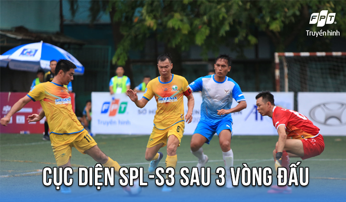 Cục diện SPL-S3 sau vòng 3: Ông lớn thẳng tiến