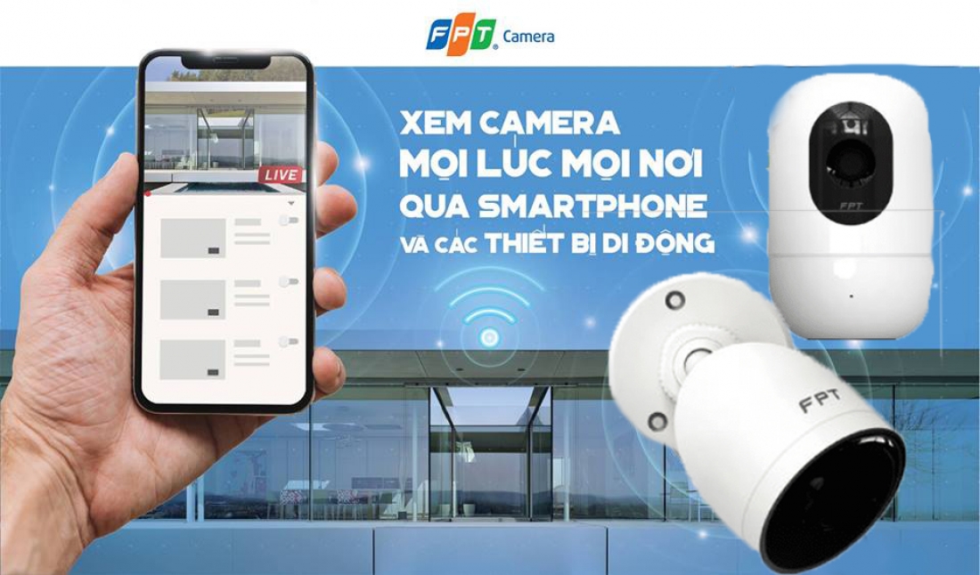 Hướng dẫn xem, chụp và quay lại khoảnh khắc với FPT Camera ngay trên điện thoại thông minh