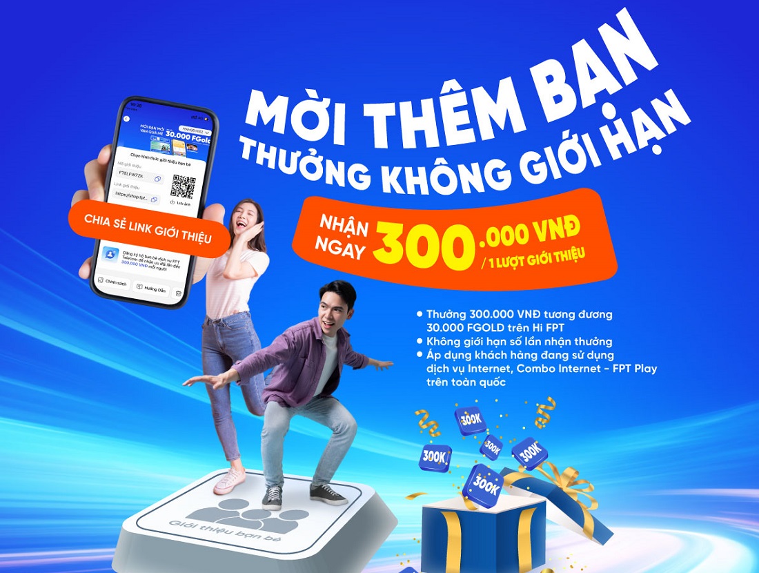 Cơ hội săn thưởng không giới hạn khi kết nối bạn bè đăng ký Internet, trải nghiệm tốc độ đỉnh cao!