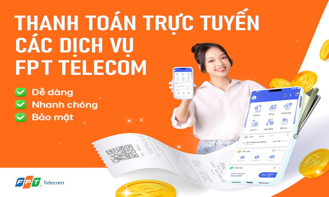 Thanh toán dịch vụ FPT Telecom dễ dàng và nhanh chóng với hình thức trực tuyến