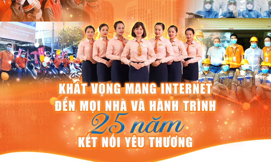Khát vọng mang Internet đến mọi nhà và hành trình 25 năm Kết nối yêu thương