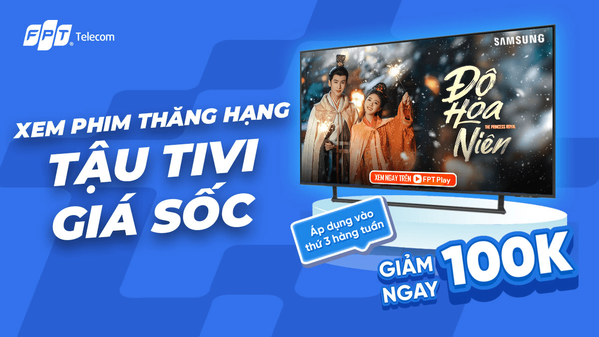 Khuyến mãi TIVI tại FPT Telecom